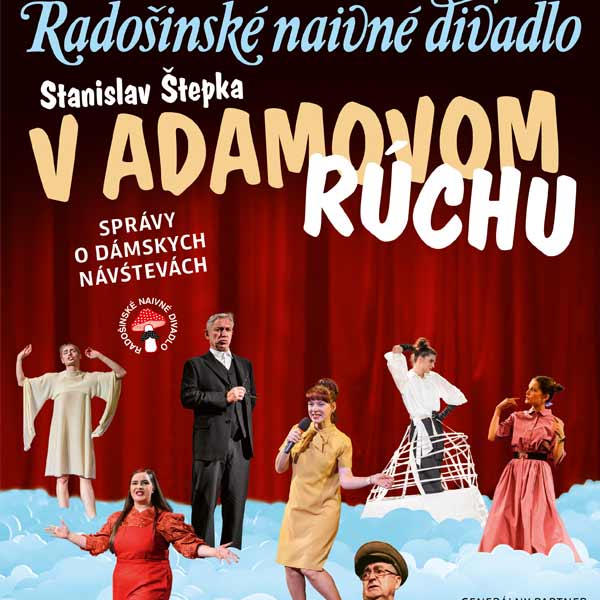 Radošinské naivné divadlo: V Adamovom rúchu