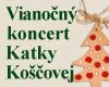 Vianočný koncert Katky Koščovej v Prešove