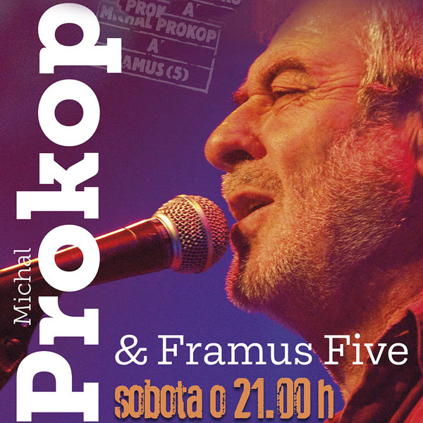 Michal Prokop & Framus Five | TICKETPORTAL Tickets at hand ...