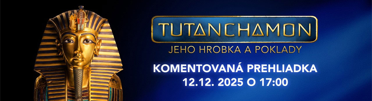 SVETOVÁ VÝSTAVA TUTANCHAMON JEHO HROBKA A POKLADY