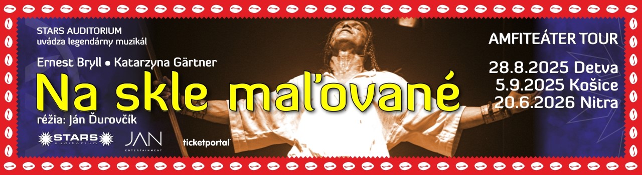 NA SKLE MAĽOVANÉ - legendárny muzikál